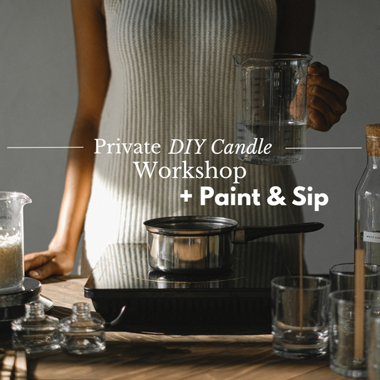 Private DIY Candle Session + Paint & Sip